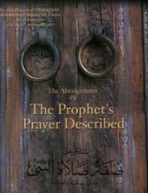 Click here to read Sheikh Al-Albanee's The Prophet's Prayer Described